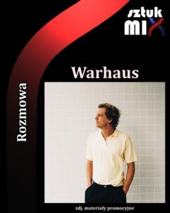 Read more about the article Maarten Devoldere (WARHAUS, Balthazar) [Rozmowa]