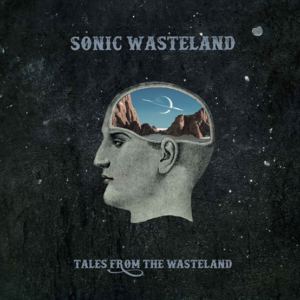 Read more about the article Sonic Wasteland – „Tales From The Wasteland” [Recenzja]