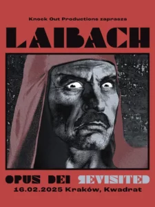 Read more about the article Laibach | 16.02.2025, Kraków (Kwadrat) | org. Knock Out Productions