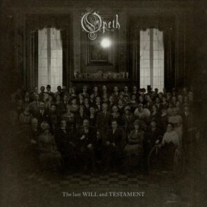 Read more about the article Opeth – „The Last Will And Testament” [Recenzja], dystr. Mystic Production