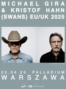 Read more about the article Michael Gira & Kristof Hahn | 25.04.2025, Warszawa (Palladium) | org. Winiary Bookings