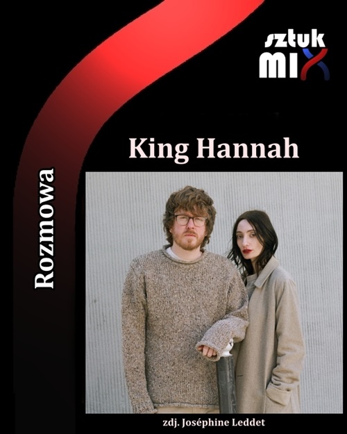 king-hannah-rozmowa