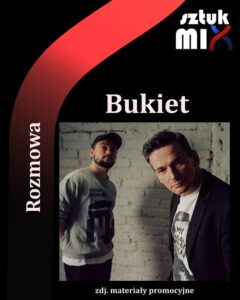 Read more about the article Bukiet [Rozmowa]