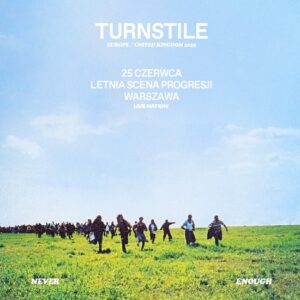 Read more about the article Turnstile | 25.06.2025 | Warszawa (Letnia Scena Progresji) | org. Live Nation