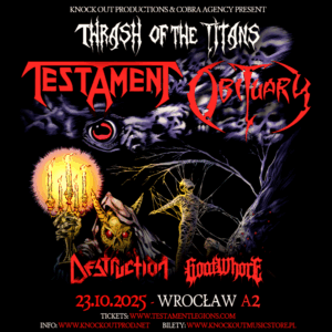Read more about the article Testament, Obituary, Destruction, Goatwhore | 23.10.2025 | Wrocław (A2) | org: Knock Out Productions