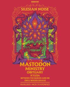 Read more about the article Mastodon, Ministry, Obituary, Kylesa, Between the Buried and Me, Owls Woods Graves!| 5.08.25 | Katowice (MCK) | org: Knock Out Productions