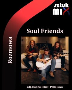 Read more about the article Soul Friends [Rozmowa]
