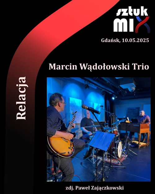 marcin-wadolowski-trio-relacja