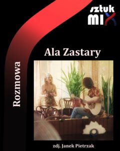 Read more about the article Jakub Sikora (Ala Zastary) [Rozmowa]