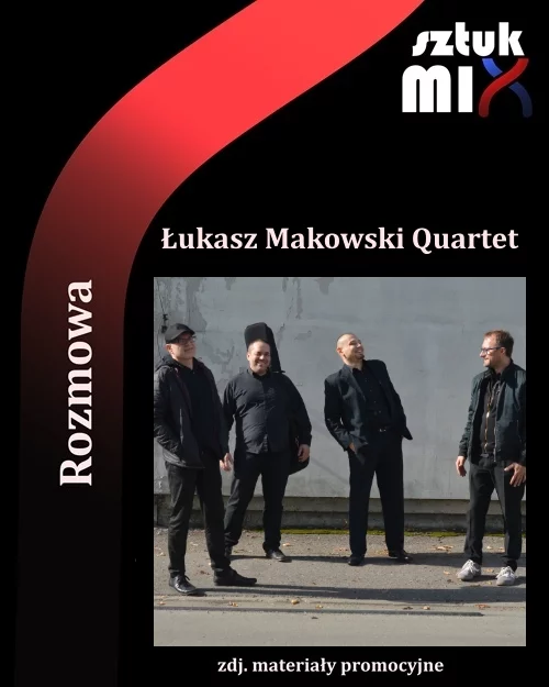 lukasz-makowski-quartet-rozmowa1