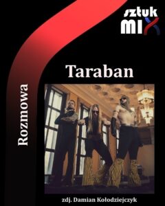 Read more about the article Kris Gonda (Taraban) [Rozmowa]