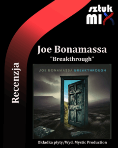 Read more about the article Joe Bonamassa – „Breakthrough” [Recenzja], dystr. Mystic Production