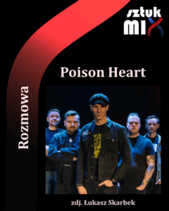 Read more about the article Poison Heart [Rozmowa]