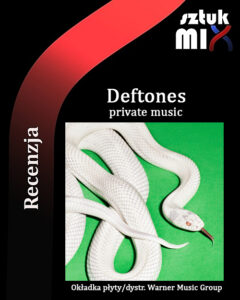 Read more about the article Deftones – „private music” [Recenzja], dystr. Warner Music Group