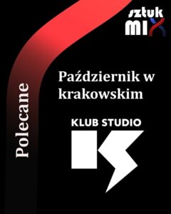 Read more about the article Październik w krakowskim Klubie Studio