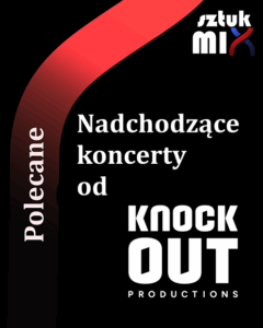 Read more about the article Nadchodzące koncerty od Knock Out Productions: Conan, Arch Enemy, Big Special, All Them Witches, Orbit Culture