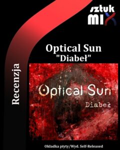 Read more about the article Optical Sun – „Diabeł”[Recenzja] wyd. self-released