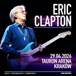 Read more about the article Eric Clapton| 29.04.2026 | Tauron Arena, Kraków | org. Live Nation Polska