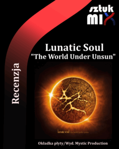 Read more about the article Lunatic Soul – „The World Under Unsun” [Recenzja] wyd. Mystic Production