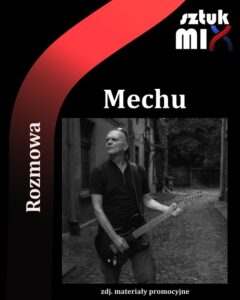 Read more about the article Mechu [Rozmowa]
