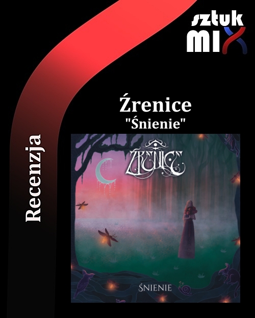 Read more about the article Źrenice – „Śnienie” [Recenzja], wyd. self-released