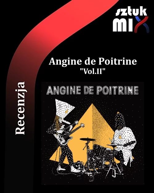 Read more about the article Angine de Poitrine – „Vol.II” [Recenzja], wyd. ATO Records